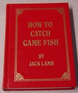 How to Catch Game Fish