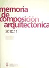 Memoria de composición arquitectónica, 2010-11