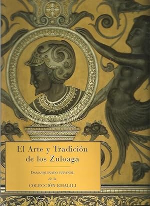 Image du vendeur pour EL ARTE Y TRADICION DE LOS ZULOAGA. DAMASQUINADO ESPAOL DE LA COLECCIN KHALILI. mis en vente par Librera Javier Fernndez