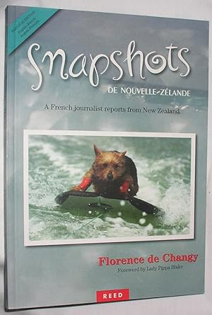 Seller image for Snapshots de Nouvelle-Zelande: A French Journalist Reports from New Zealand for sale by E. Manning Books