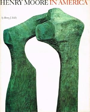 Image du vendeur pour Henry Moore in America mis en vente par Round Table Books, LLC