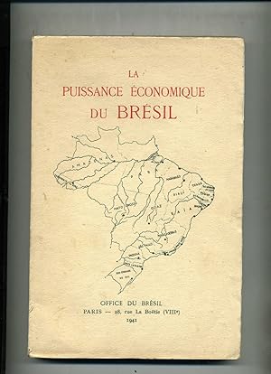 LA PUISSANCE ÉCONOMIQUE DU BRÉSIL