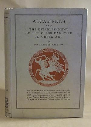 Image du vendeur pour Alcamenes and The Establishment of the Classical Type in Greek Art mis en vente par Offa's Dyke Books