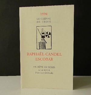 UN REVE DE ROME sur un texte de Francisco Delicado. Le Cheval de Troie. Numéro hors commerce 1994.