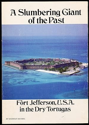 A SLUMBERING GIANT OF THE PAST. Fort Jefferson, U.S.A. in the Dry Tortugas