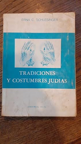 Seller image for Tradiciones y costumbres judias. Un viaje alrededor del ao hebreo. for sale by DEL SUBURBIO  LIBROS- VENTA PARTICULAR