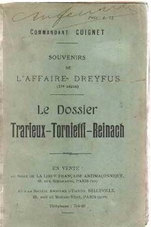 Souvenirs de l'affaire Dreyfus. Première série. Le dossier Trarieux-Tornielli-Reinach