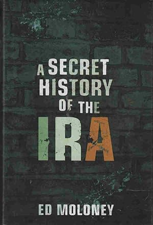 Seller image for A Secret History of the IRA for sale by Riverwash Books (IOBA)