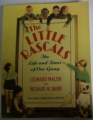 Immagine del venditore per The Little Rascals: The Life and Times of Our Gang, New, Enlarged, Updated Edition venduto da Book Nook