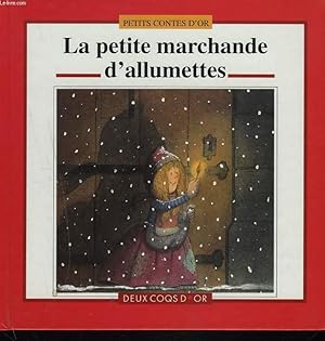 Seller image for LA PETITE MARCHANDE D'ALUMETTES for sale by Le-Livre