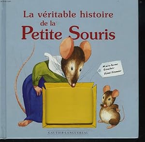 Bild des Verkufers fr LA VERITABLE HISTOIRE DE LA PETITE SOURIS zum Verkauf von Le-Livre