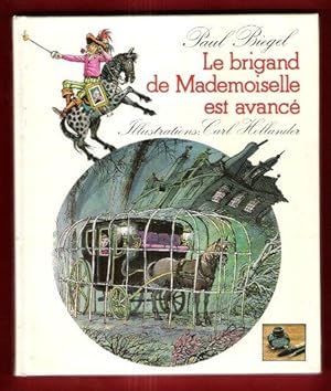Le Brigand de Mademoiselle Est avancé