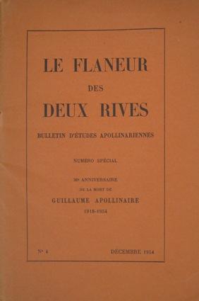 LE FLANEUR DES DEUX RIVES, bulletin d'etudes Apollinariennes (1954-1955 sei fascicoli), La Roche ...