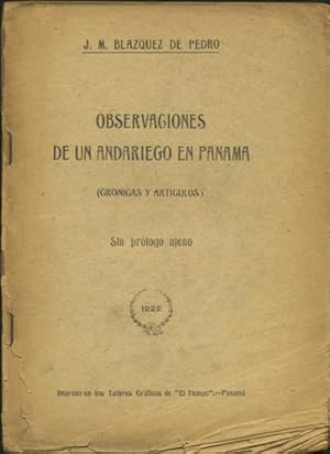 Observaciones de un Andariego en Panama (cronicas y articulos). Sin prólogo ajeno