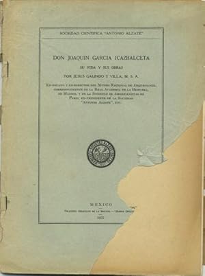 Immagine del venditore per Don Joaquin Garcia Icazbalceta su vida y su obras venduto da Kaaterskill Books, ABAA/ILAB