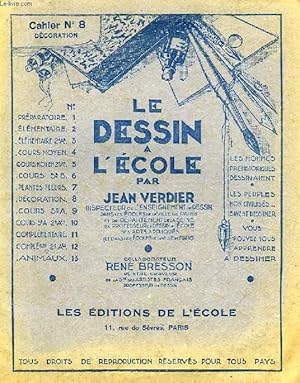 Seller image for LE DESSIN A L'ECOLE, CAHIER N 8, DECORATION for sale by Le-Livre