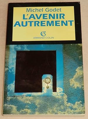 Image du vendeur pour L'AVENIR AUTREMENT mis en vente par LE BOUQUINISTE