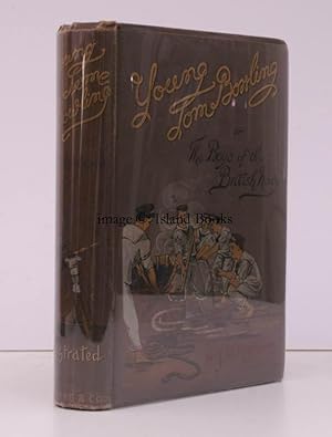 Young Tom Bowling. A Story of the Boys of the British Navy. Illustrated by John B. Greene. BRIGHT...