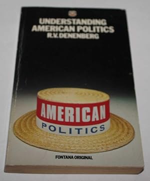 Seller image for Understanding American Politics for sale by H4o Books