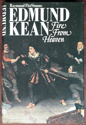 Bild des Verkufers fr Edmund Kean: Fire From Heaven zum Verkauf von Canford Book Corral