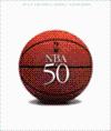 Vancil, Mark | NBA at 50 | Unsigned First Edition Copy