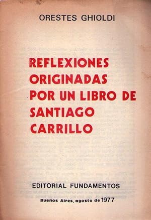 REFLEXIONES ORIGINADAS POR UN LIBRO DE SANTIAGO CARRILLO