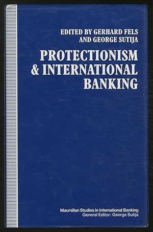 Bild des Verkufers fr Protectionism and International Banking zum Verkauf von Between the Covers-Rare Books, Inc. ABAA