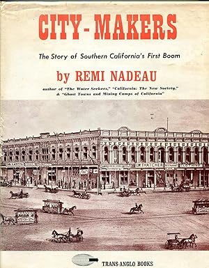 Seller image for City-Makers: The Story of Southern California's First Boom, 1868-76 for sale by The Green Arcade