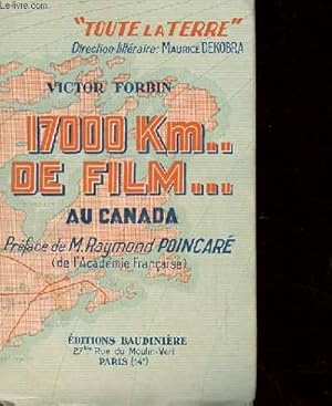 Bild des Verkufers fr 17000 KM. DE FILM. AU CANADA zum Verkauf von Le-Livre