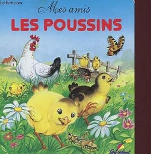 Immagine del venditore per MES AMIS LES POUSSINS venduto da Le-Livre
