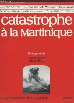 Seller image for CATASTROPHE A LA MARTINIQUE for sale by Le-Livre