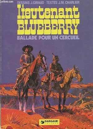 Image du vendeur pour LIEUTENANT BLUEBERRY BALLADE POUR UN CERCUEIL mis en vente par Le-Livre