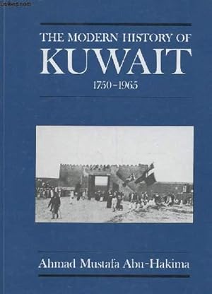 Bild des Verkufers fr THE MODERN HISTORY OF KUWAIT zum Verkauf von Le-Livre