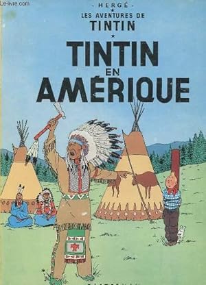 Bild des Verkufers fr LES AVENTURES DE TINTIN -TINTIN EN AMERIQUE zum Verkauf von Le-Livre