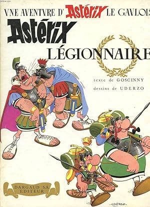 Image du vendeur pour UNE AVENTURE D'ASTERIX LE GAULOIS - ASTERIX LEGIONNNAIRE mis en vente par Le-Livre