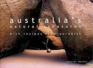 Australia's Natural Treasures : With Recipes from Paradise