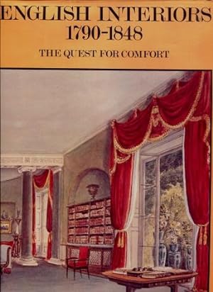 English Interiors 1790 - 1848 : The Quest for Comfort