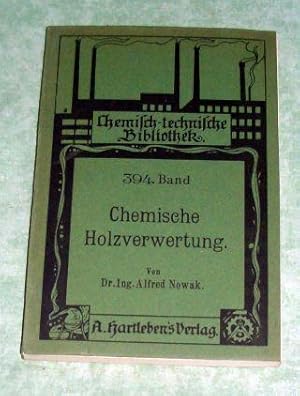 Seller image for Chemische Holzverwertung. for sale by Antiquariat  Lwenstein