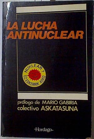 Imagen del vendedor de La Lucha antinuclear a la venta por Almacen de los Libros Olvidados