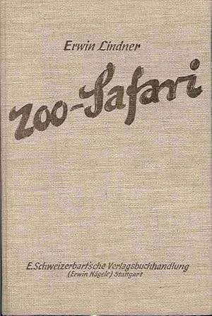Zoo-Safari. Bericht der Deutschen Zoologischen Ostafrika-Expedition 1951 / 52 (Gruppe Stuttgart).