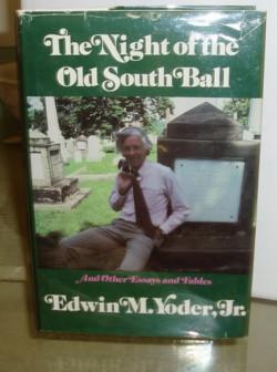 The Night of the Old South Ball and Other Essays and Fables