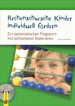 Bild des Verkufers fr Rechenschwache Kinder individuell frdern : Ein systematisches Programm mit editierbaren Materialien zum Verkauf von AHA-BUCH GmbH