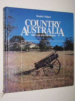 Imagen del vendedor de Country Australia : The Land and Its People a la venta por Manyhills Books