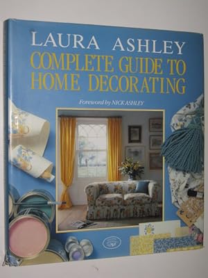 Laura Ashley : Complete Guide To Home Decorating