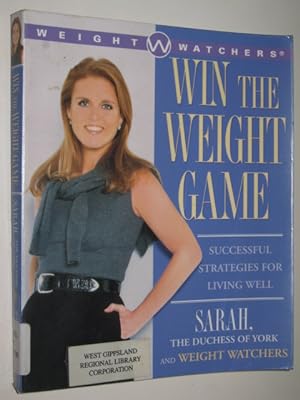Bild des Verkufers fr Win The Weight Game : Successful Strategies For Living Well zum Verkauf von Manyhills Books