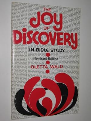 The Joy Of Discovery In Bible Study