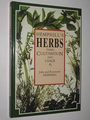 Hemphill's Herbs : Their Cultivation And Usage