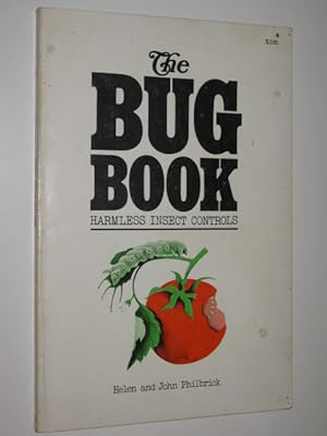 The Bug Book : Harmless Insect Controls