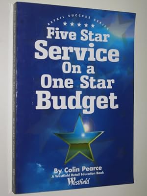Seller image for Five Star Service On A One Star Budget for sale by Manyhills Books