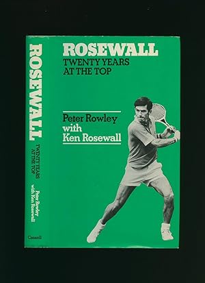 Seller image for Rosewall; Twenty Years at the Top for sale by Little Stour Books PBFA Member